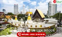 Tour Đà Nẵng Du Lịch Thái Lan BangKok - Pattaya - Safari 5 Ngày 4 Đêm