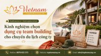 Kinh Nghiệm Chọn Dụng Cụ Team Building Cho Chuyến Du Lịch Công Ty