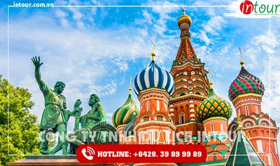 Tour du lịch Nga: MosCow - Vlandimir - Suzdal - ST.Peterburg 9 Ngày 8 Đêm