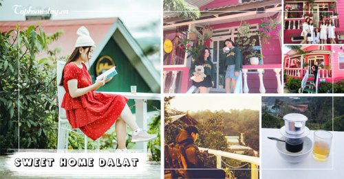 Homestay Sweet Home Đà Lạt tìm về chốn bình yên !