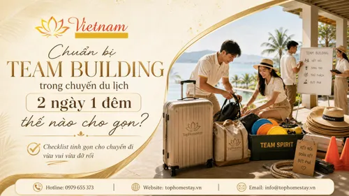 Chuẩn Bị Team Building Trong Chuyến Du Lịch 2 Ngày 1 Đêm Thế Nào Cho Gọn?