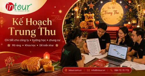 Kế Hoạch Tổ Chức Trung Thu Chi Tiết Cho Công Ty, Trường Học, Chung Cư