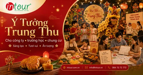 Ý Tưởng Chương Trình Trung Thu Cho Công Ty, Trường Học, Chung Cư