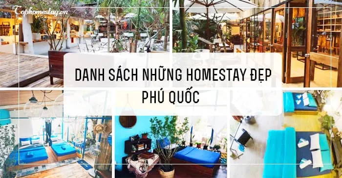 Tổng hợp 100+ Homestay đẹp và rẻ tại Phú Quốc bạn không thể ngờ đến