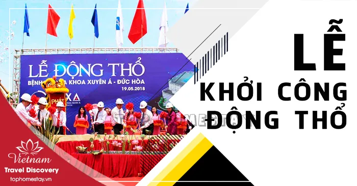 Dịch Vụ Tổ Chức Lễ Khởi Công, Lễ Động Thổ Trọn Gói Tại HCM, Hà Nội