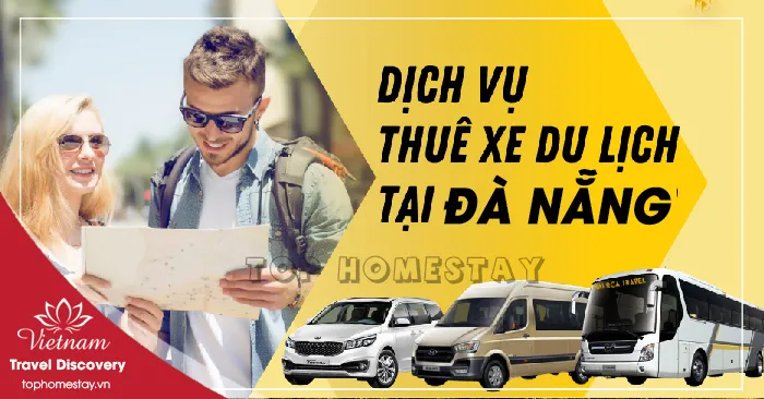 Dịch Vụ Cho Thuê Xe Du Lịch 4 - 45 Chỗ Tại Đà Nẵng