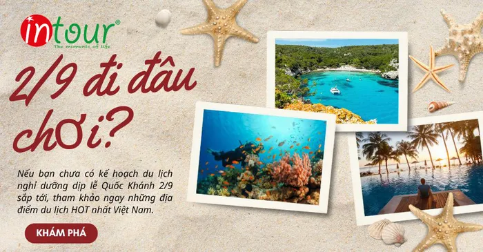 Lễ 2/9 Nên Đi Du Lịch Ở Đâu Cho Vắng?