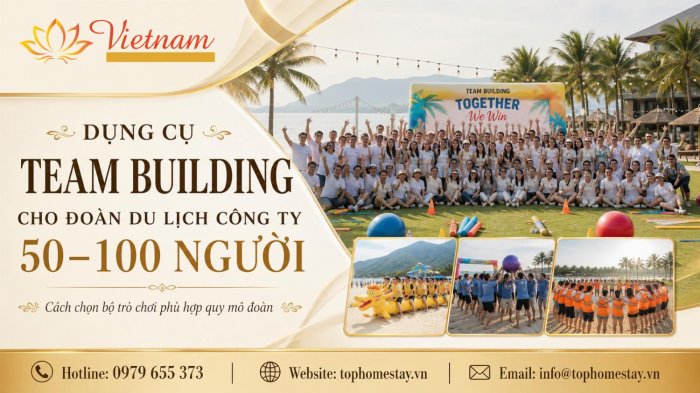 Dụng Cụ Team Building Cho Đoàn Du Lịch Công Ty 50–100 Người