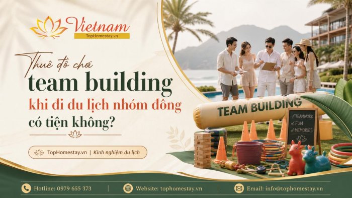 Thuê Đồ Chơi Team Building Khi Đi Du Lịch Nhóm Đông Có Tiện Không?